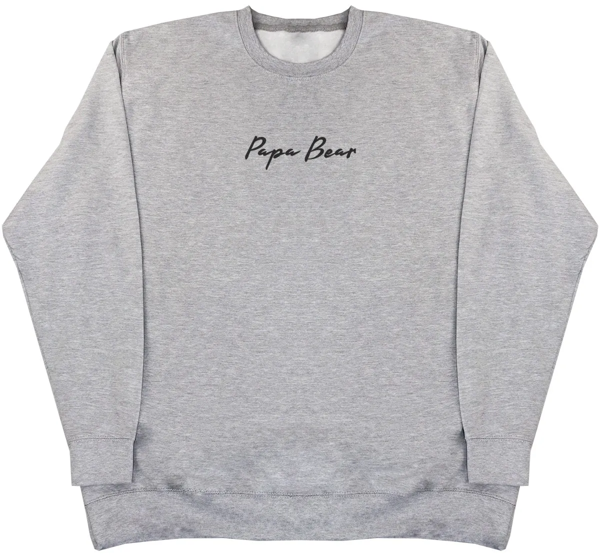 Papa Bear - Huge Oversized Comfy Original Sweater